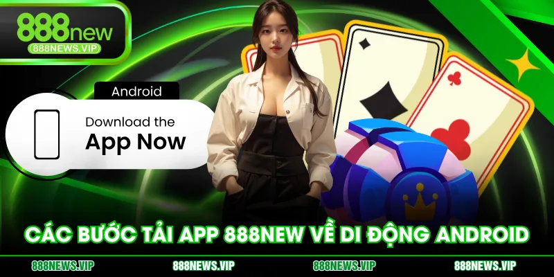 Các bước tải app 888NEW về di động Android