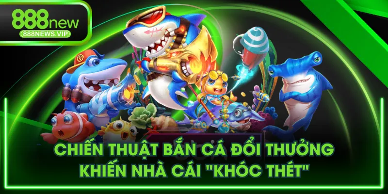 bắn cá đổi thưởng
