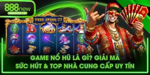 game nổ hũ là gì
