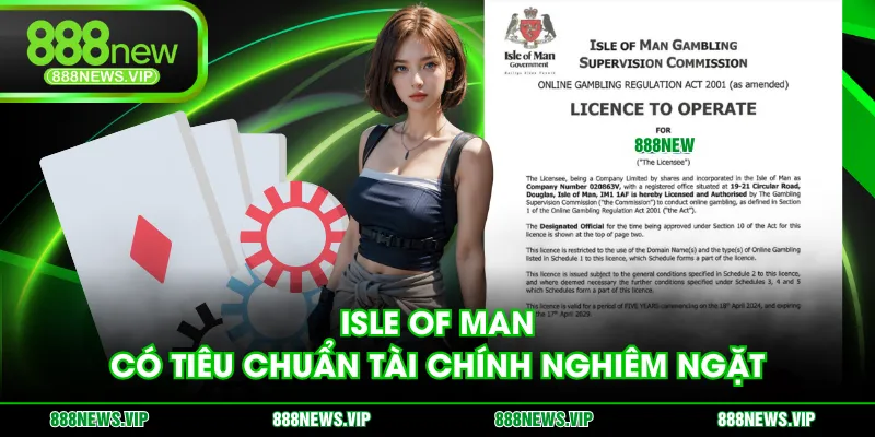 Isle of Man có tiêu chuẩn tài chính nghiêm ngặt