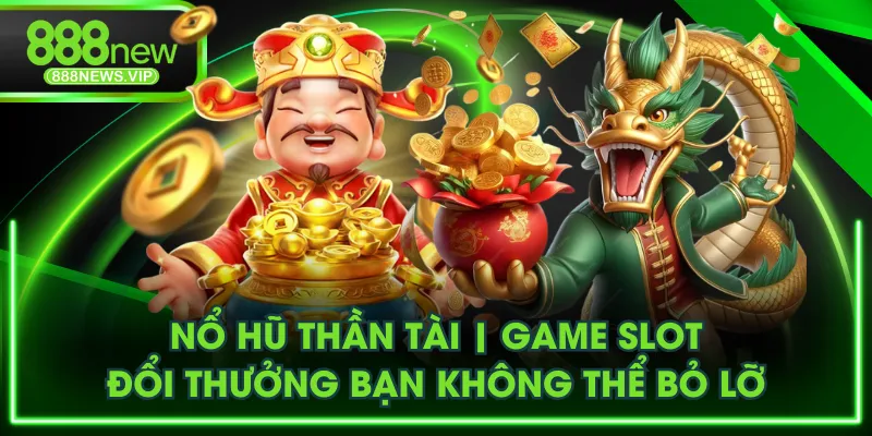 Nổ Hũ Thần Tài